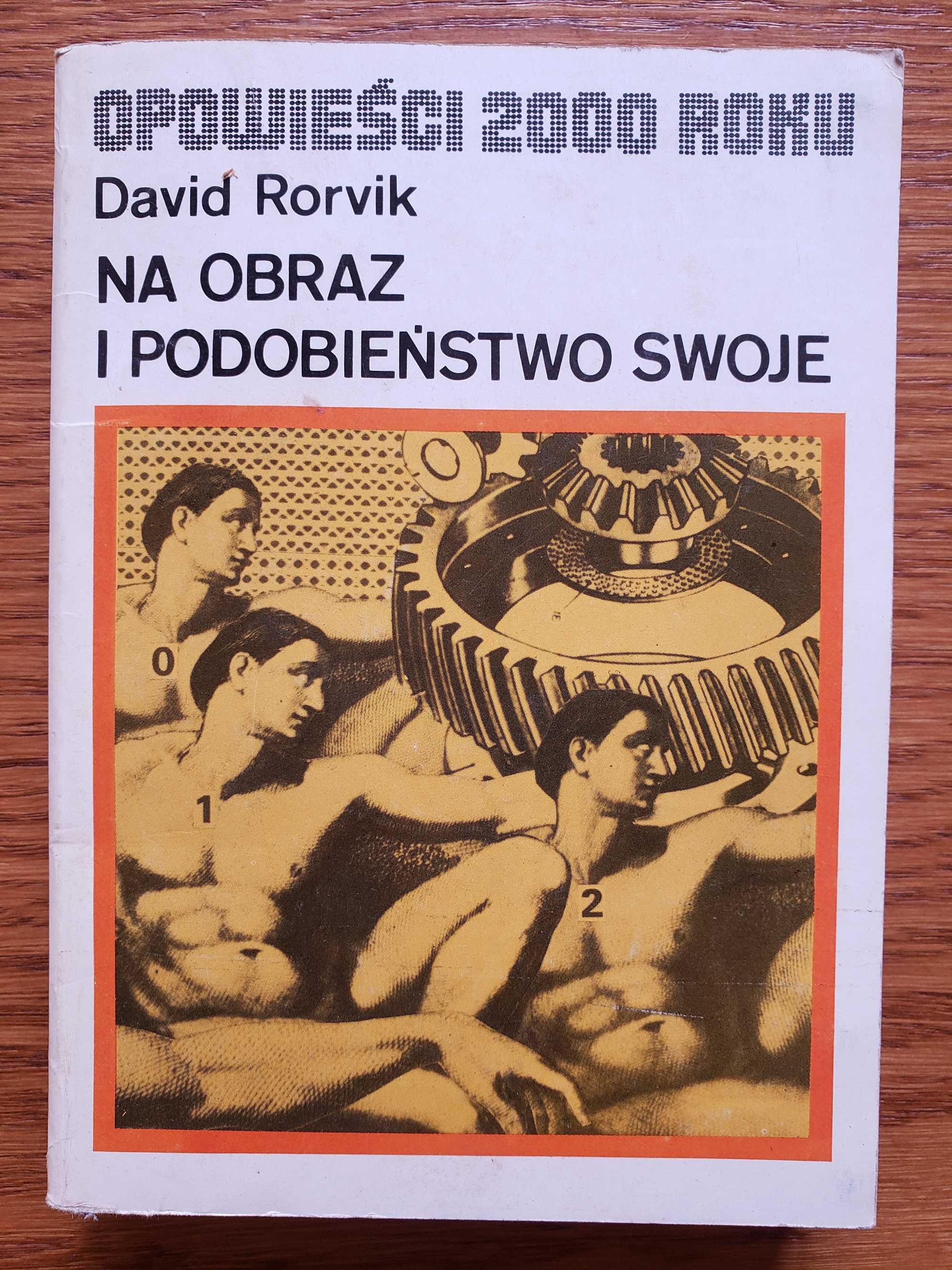 Na obraz i podobieństwo swoje. Klonowanie człowieka - David Rorvik