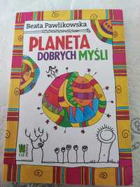 Beata Pawlikowska Planeta dobrych mysli