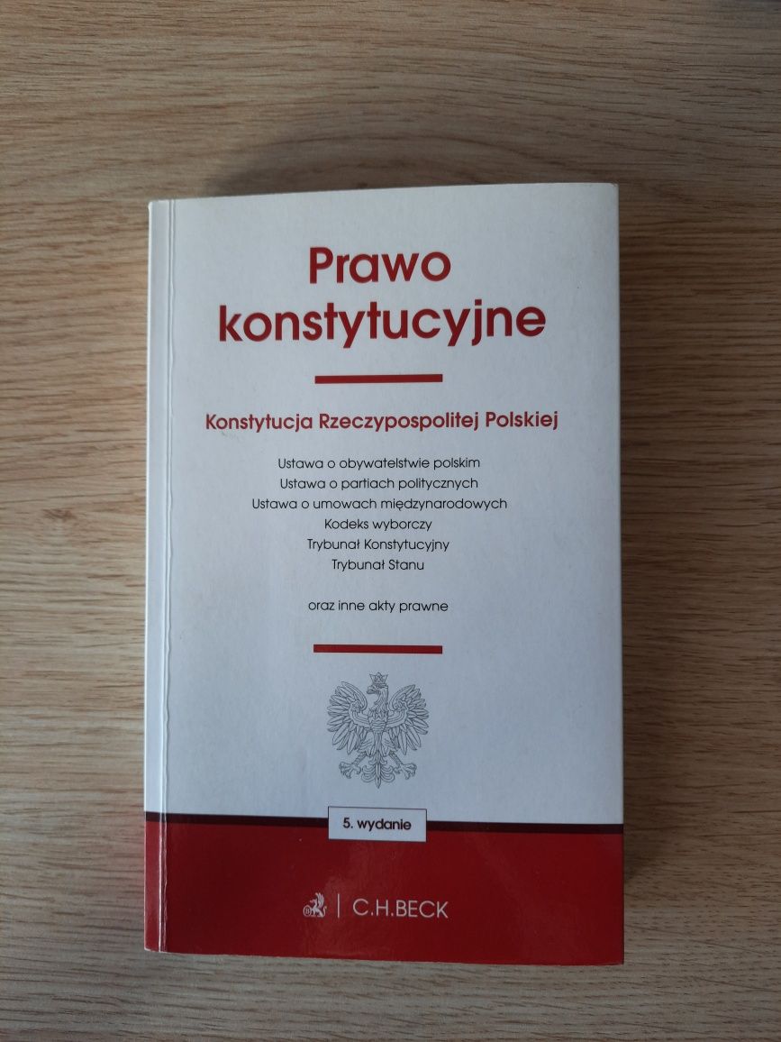 Prawo Konstytucyjne oraz ustawy towarzyszące C.H. Beck