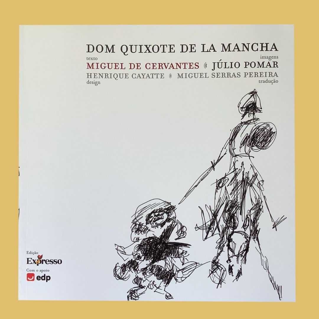 Dom Quixote de La Mancha - Miguel de Cervantes e Júlio Pomar