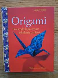 Origami Przewodnik po sztuce składania papieru Ashley Wood