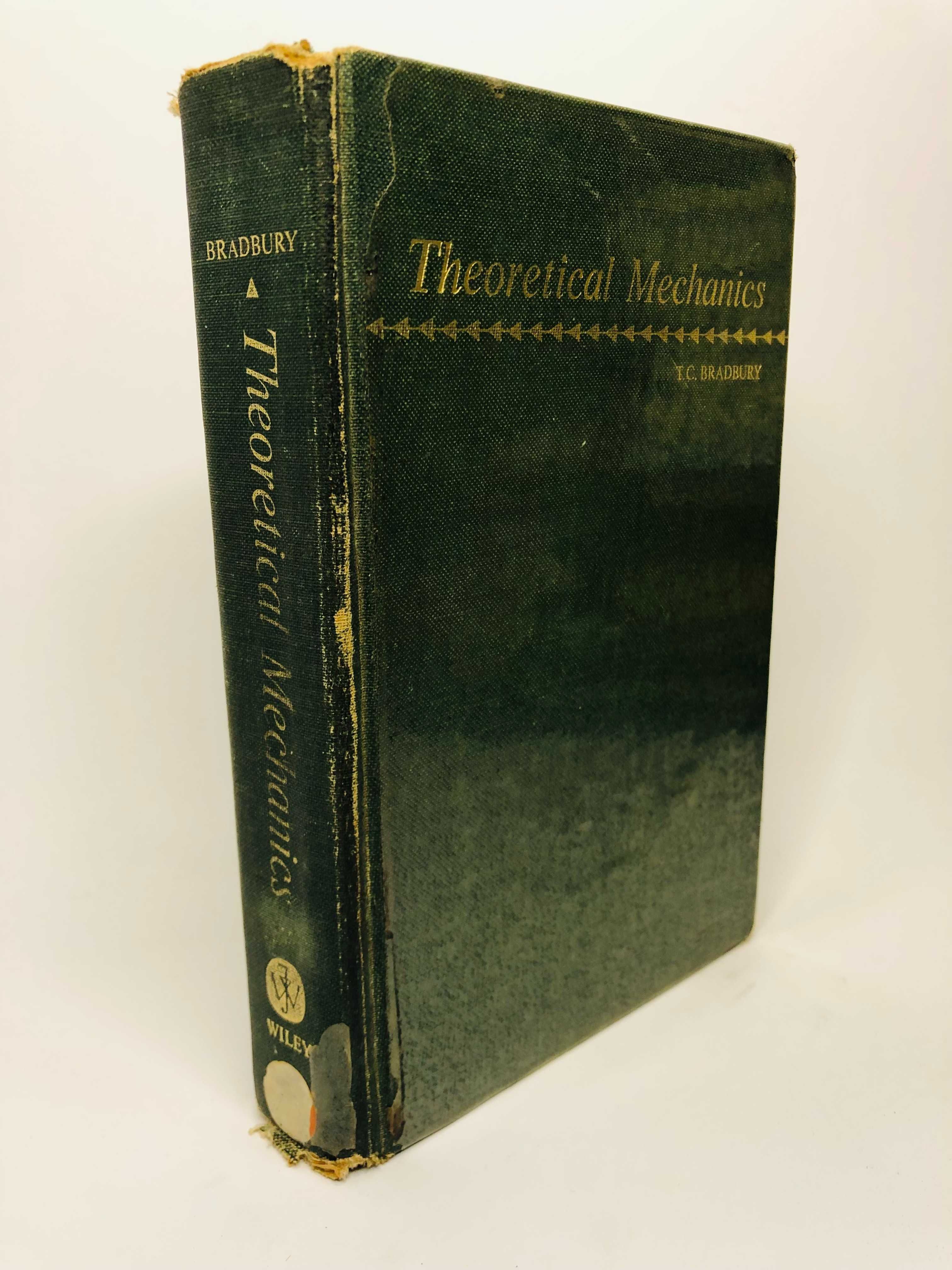 Theoretical Mechanics - T. C. Bradbury