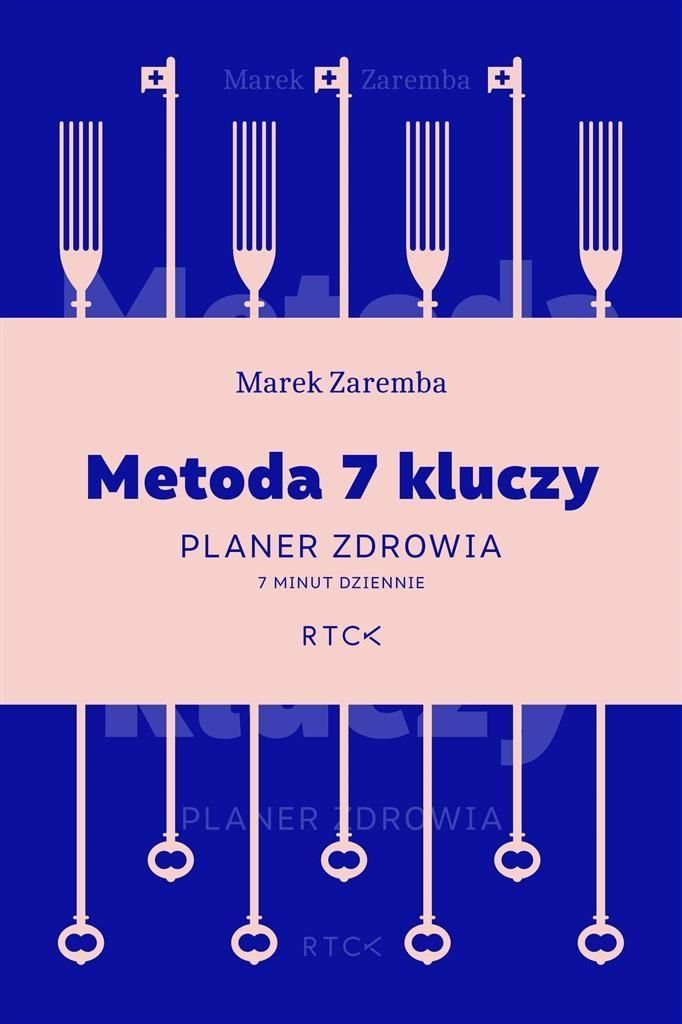 Metoda 7 Kluczy. Planer Zdrowia., Marek Zaremba