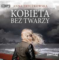 Kobieta Bez Twarzy Audiobook, Anna Fryczkowska