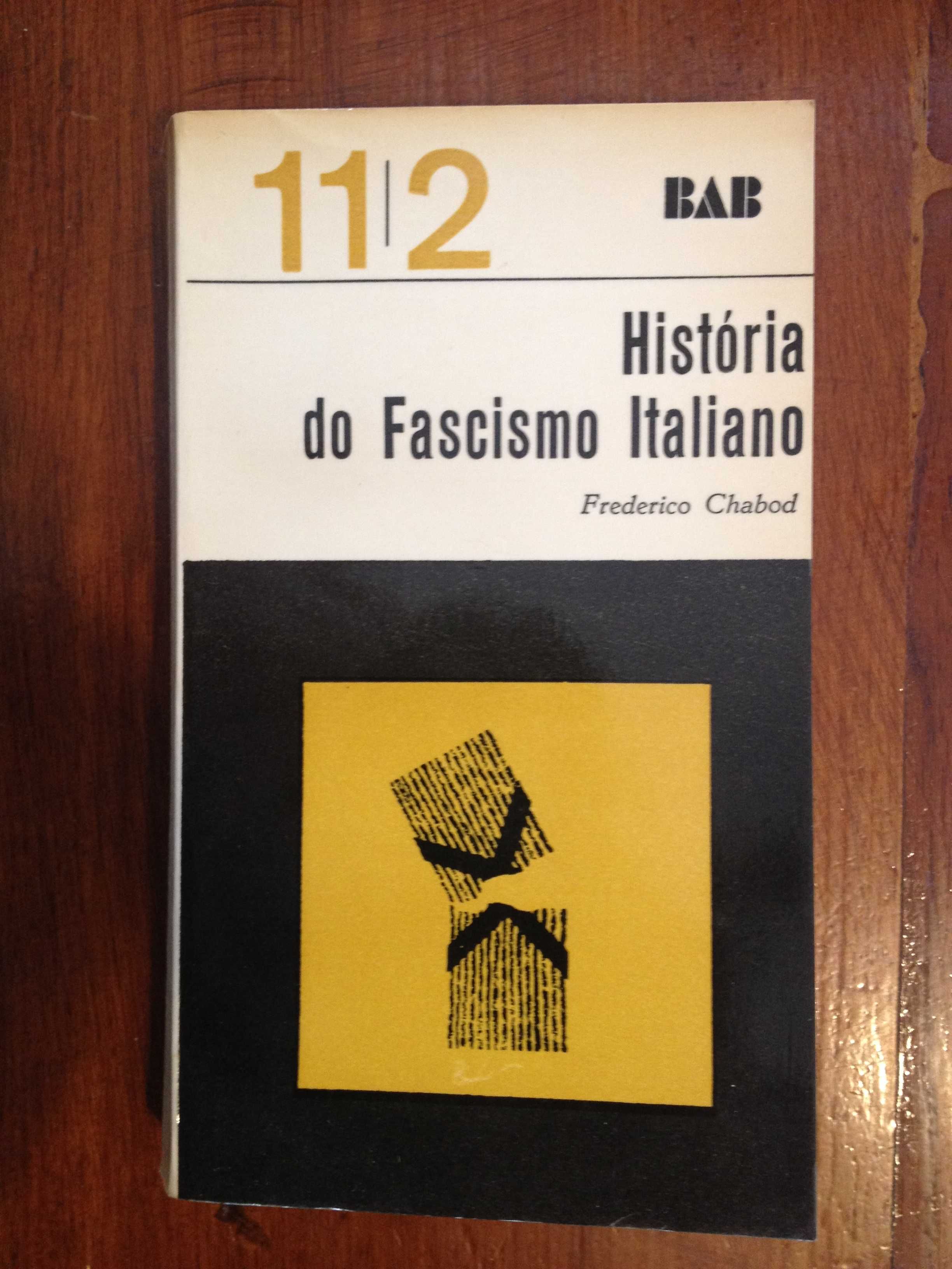 Frederico Chabod - História do Fascismo Italiano