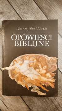 "Opowieści biblijne" Zenon Kosidowski