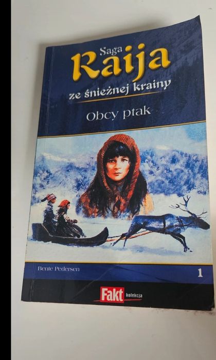 Saga Raija ze śnieżnej krainy Obcy Ptak Bense Petersen