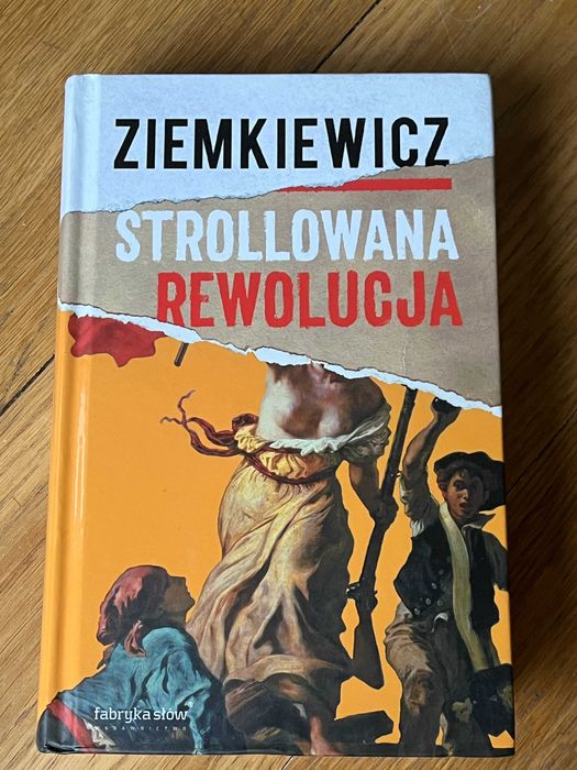 Strollowana rewolucja Rafał A. Ziemkiewicz