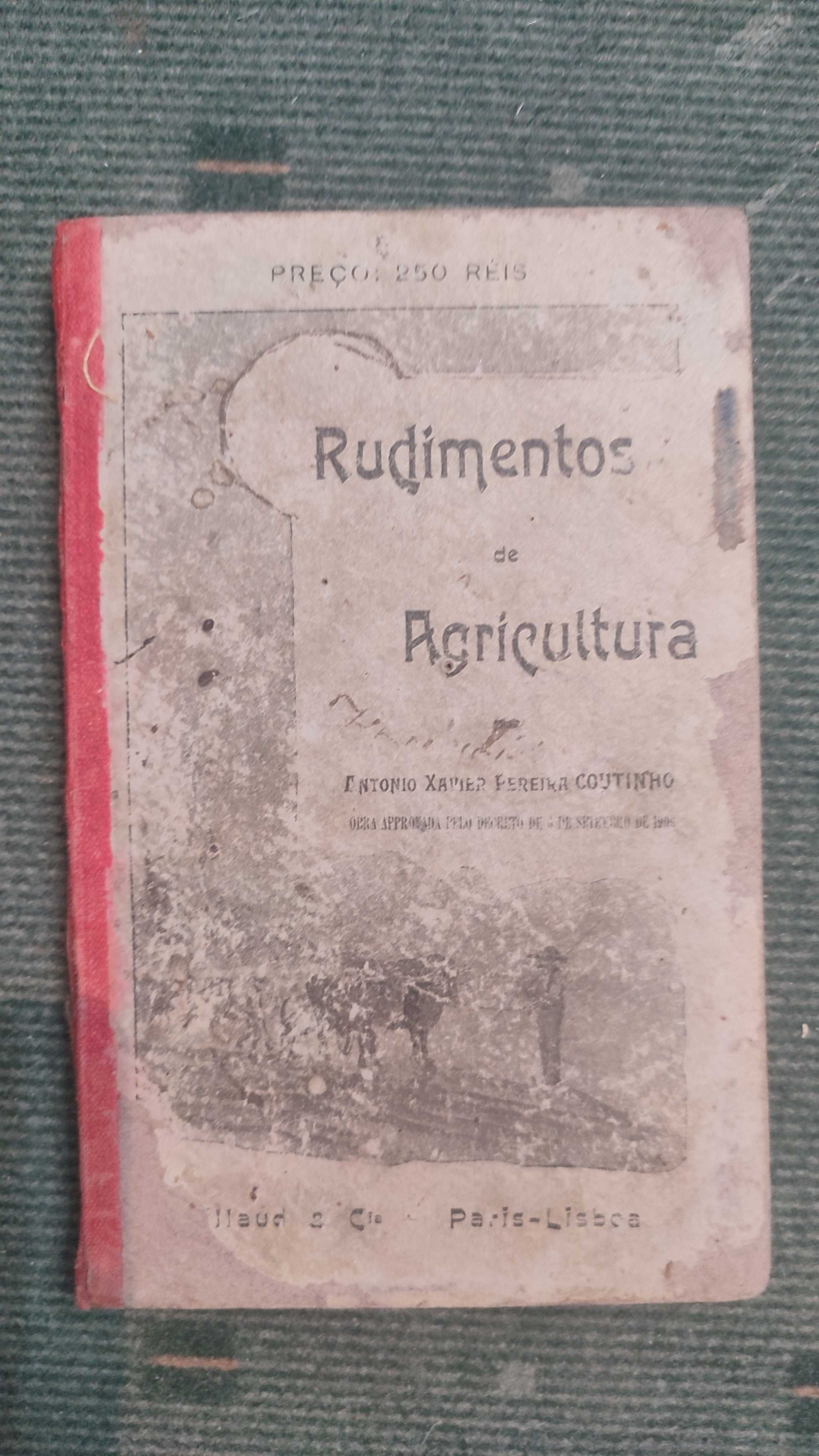 Rudimentos de Agricultura - António Xavier Pereira Coutinho