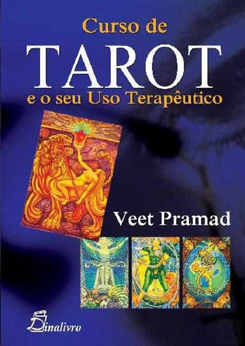 "Curso de Tarot e o Seu Uso Terapêutico" de Veet Pramad