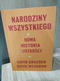 Narodziny wszystkiego. Nowa historia ludzkości