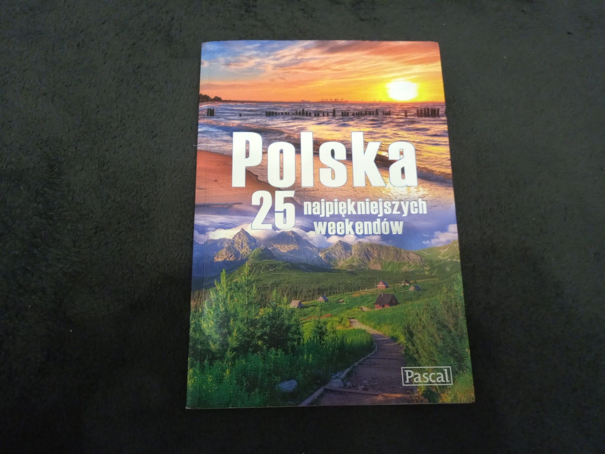 Książka Polska 25 najpiękniejszych weekendów Prawie jak nowa