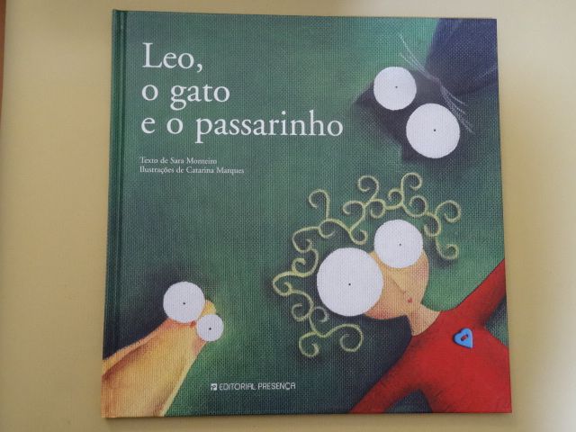 Leo, O Gato e o Passarinho de Sara Monteiro