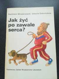 Jak żyć po zawale Kazimierz Wrześniewski U. Dobrolubow zdrowie zawał