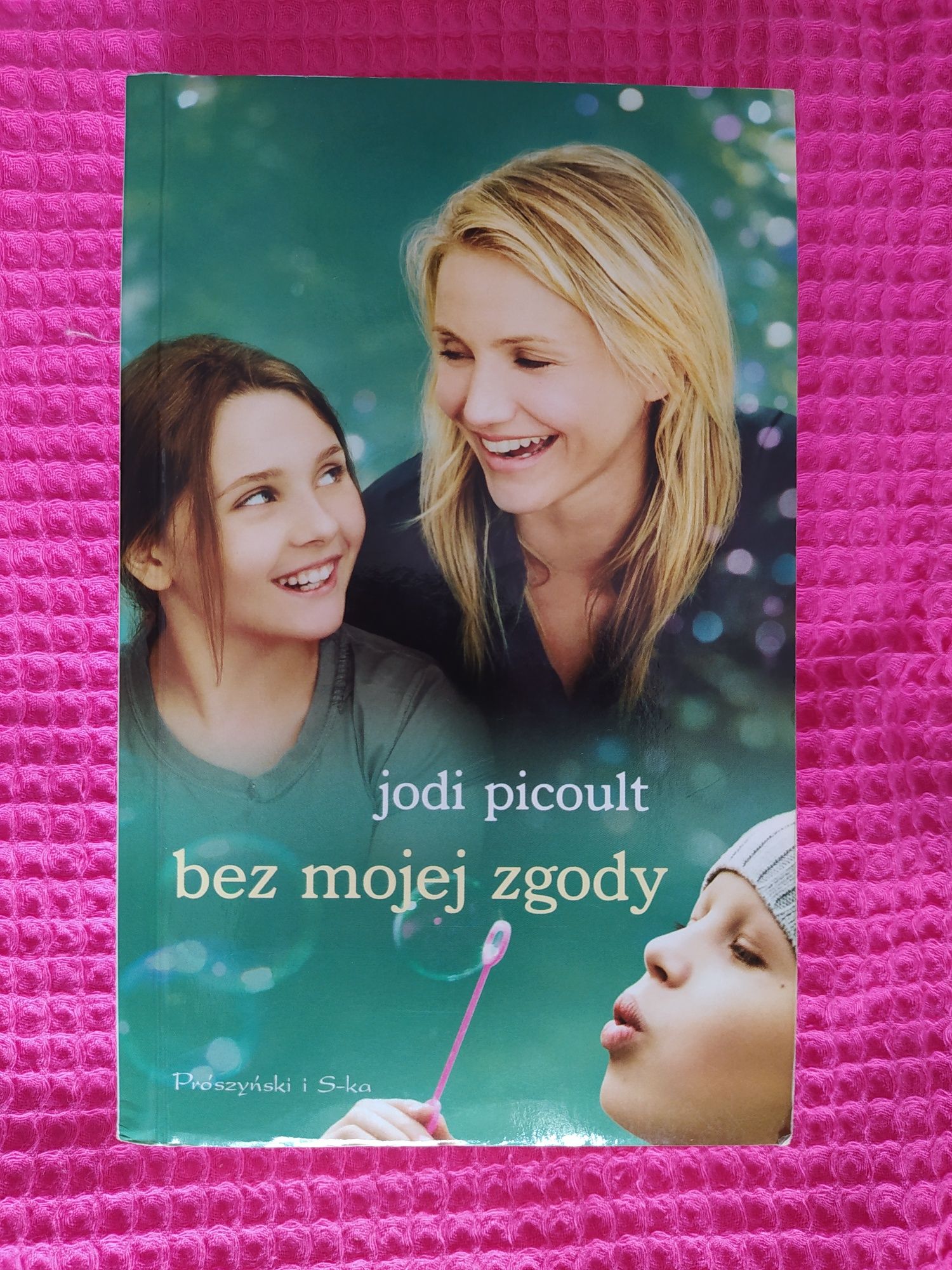 Jodi Picoult Bez mojej zgody