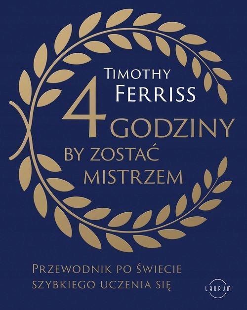 4 Godziny, By Zostać Mistrzem, Ferriss Timothy 11653B01597Ks