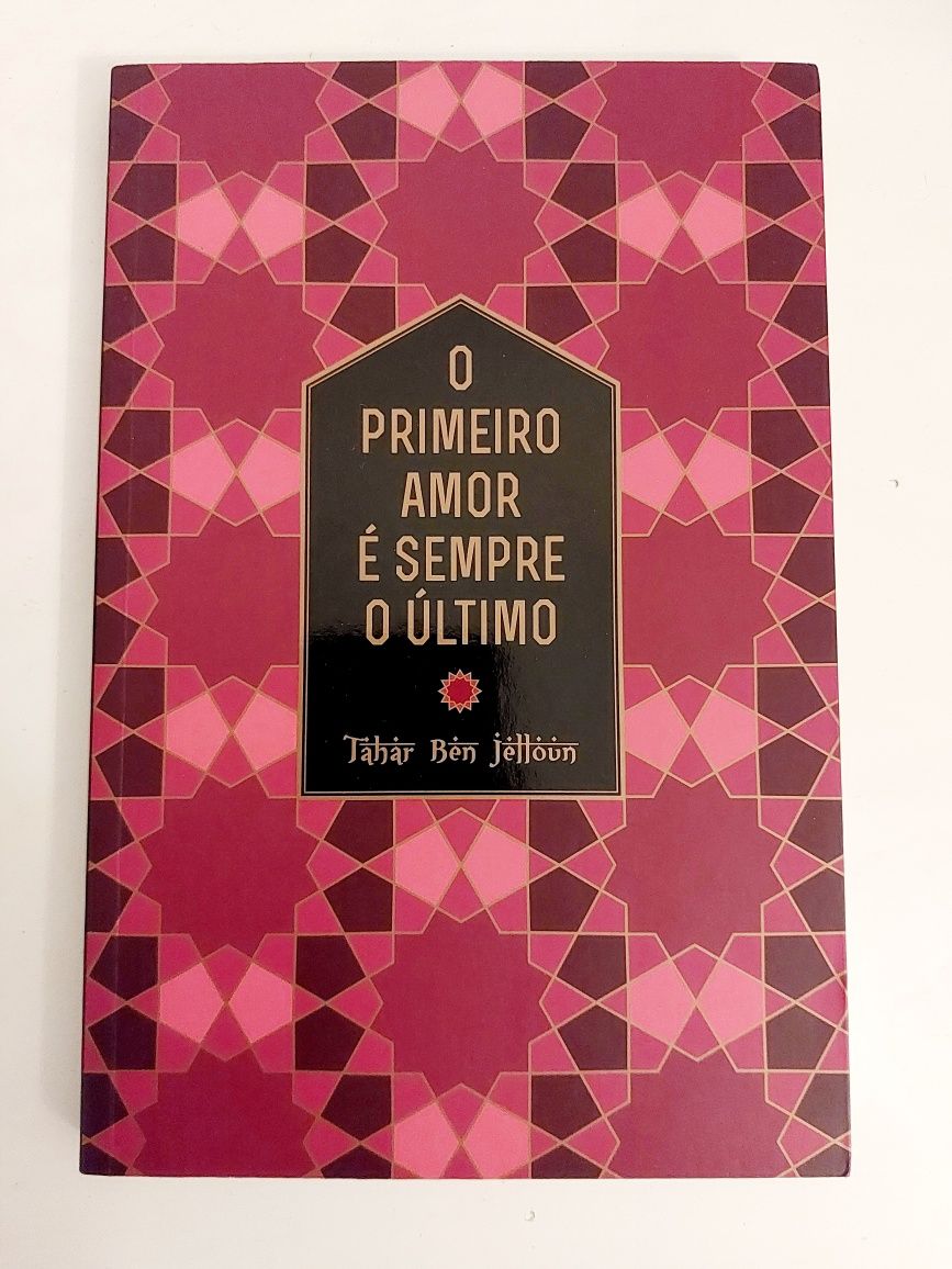 Livro O Primeiro Amor é Sempre o Último  Tahar Ben Jellun