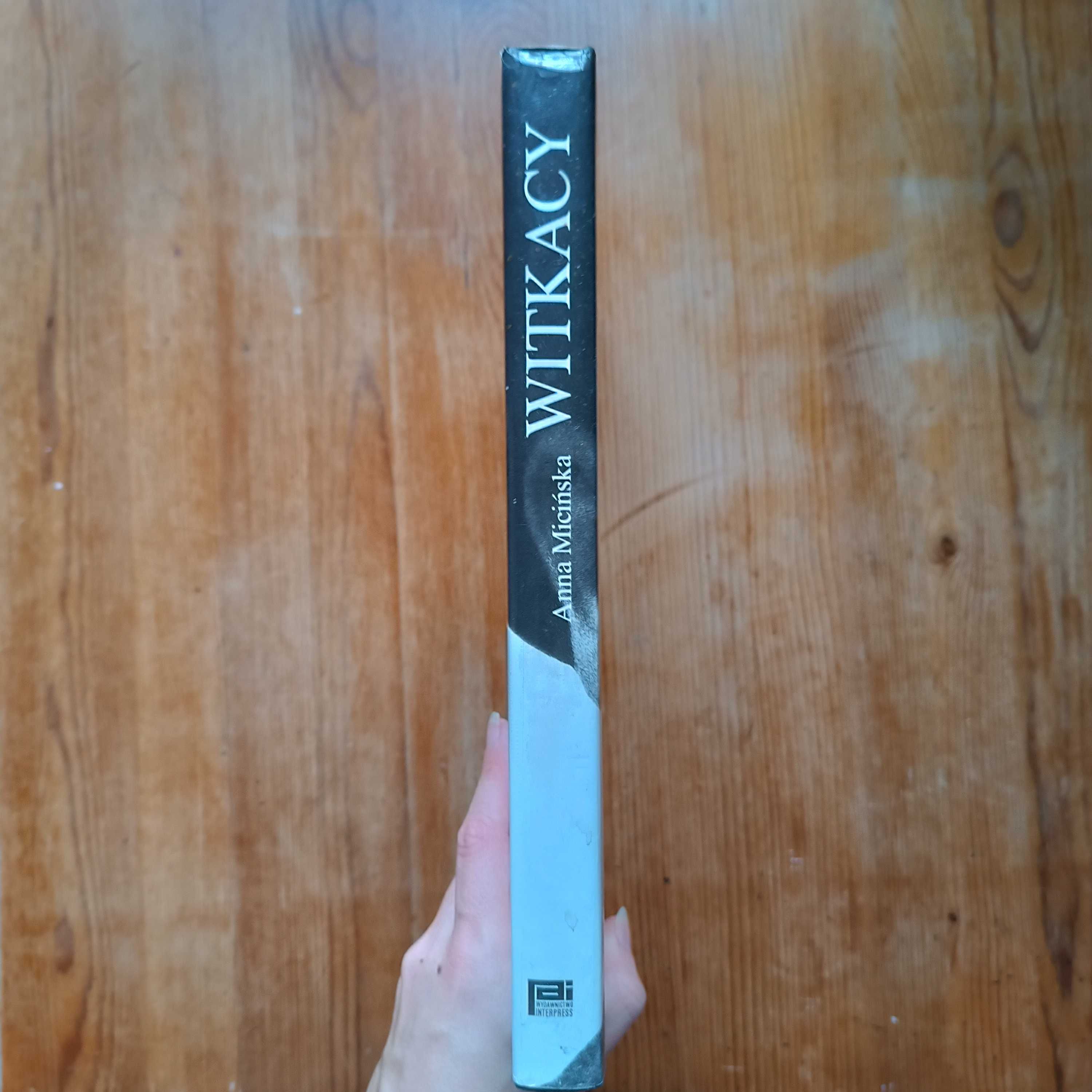 Witkacy. Życie i twórczość Anna Micińska