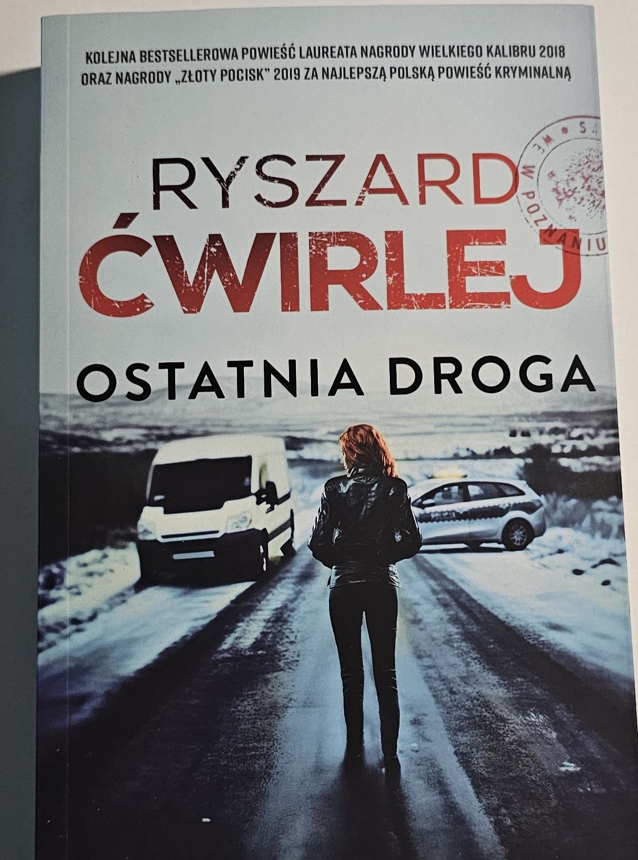 Ostatnia droga Ryszard Ćwirlej nowa.