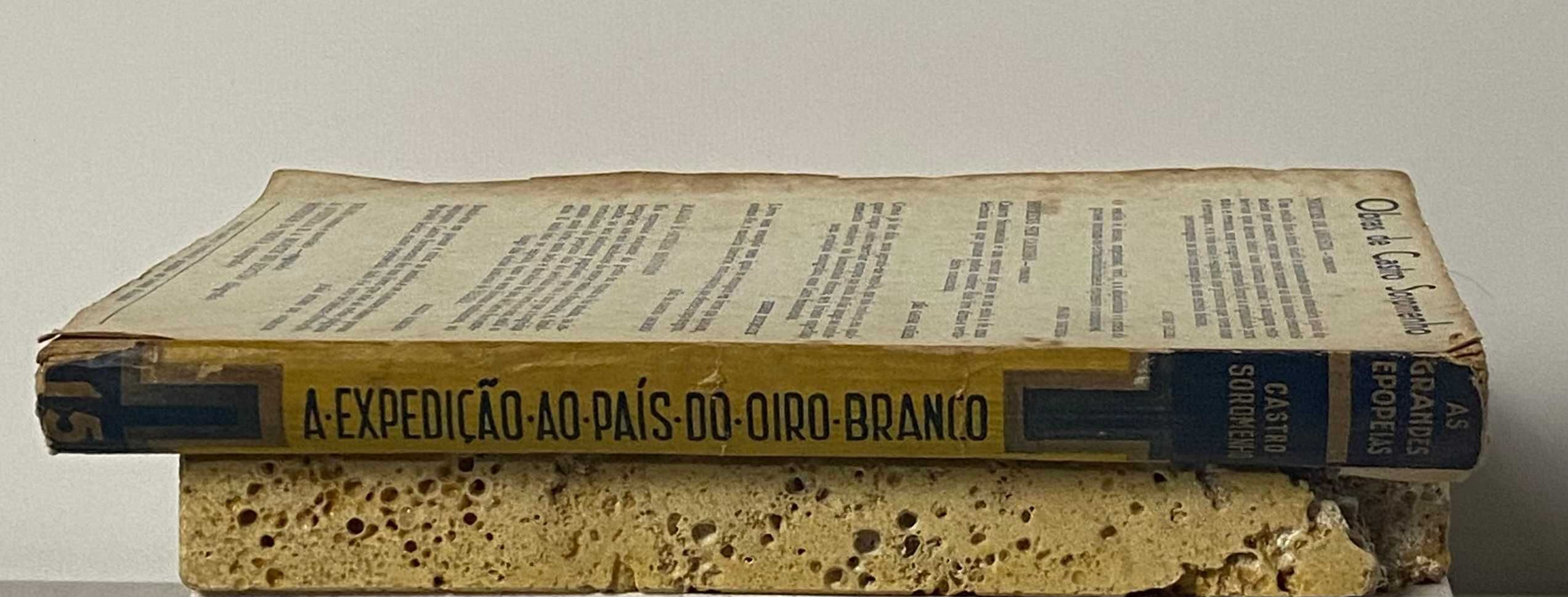 Livro Ref Cx B - A Exp.Ao País Do Oiro Branco - C.Soromenho - RARO