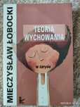 Teoria wychowania w zarysie- Łobockiego