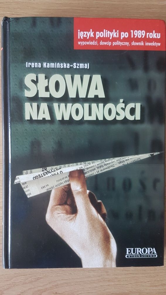 Słowa na wolności. Irena Kamińska-Szmaj.