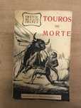Tourada toirada Touros de morte livro de Vicente Blasco Ibanez