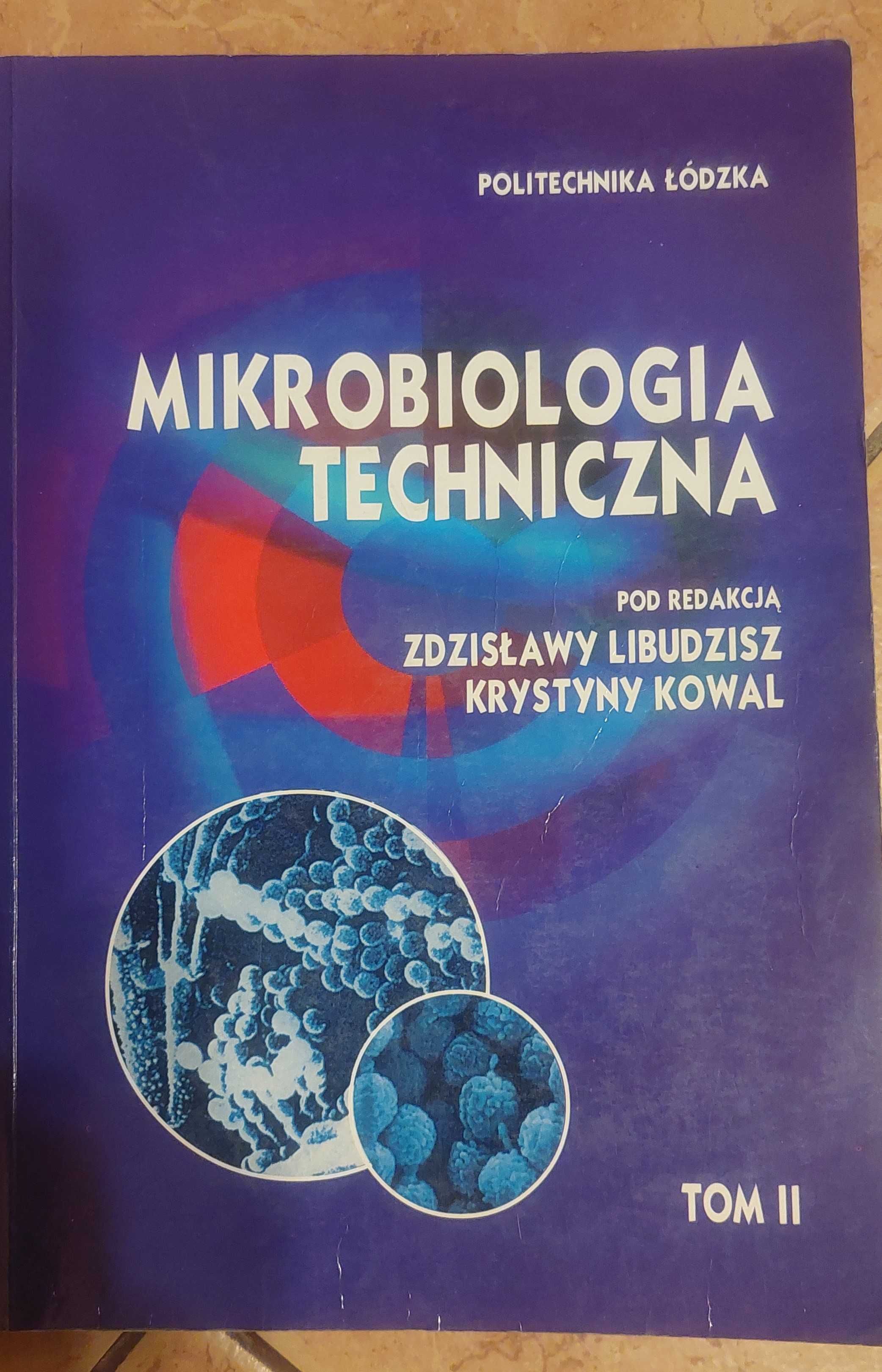 Mikrobiologia Techniczna  Tom I i Tom II