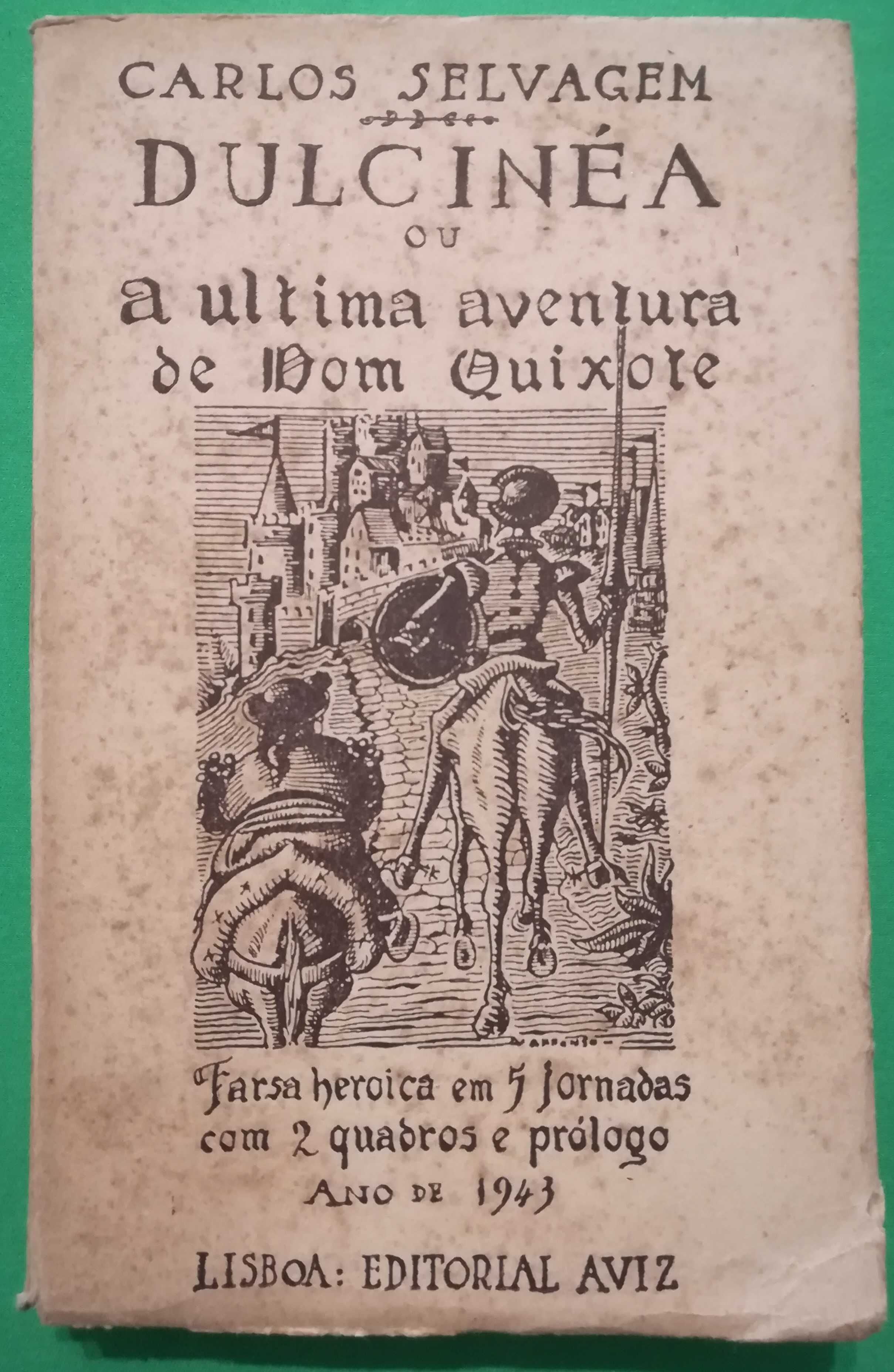 Dulcinéa ou a última aventura de Dom Quixote, 1ª edição: 1943