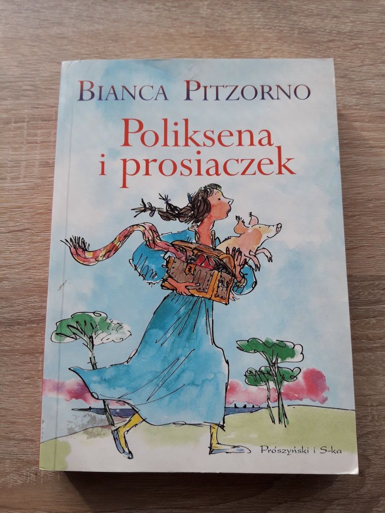 Poliksena i prosiaczek - Bianca Pitzorno