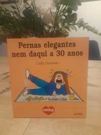 Pernas Elegantes Nem Daqui a 30 Anos (LIVRO RARO)