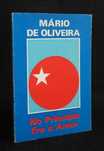 Livro No Princípio Era o Amor Mário de Oliveira