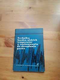 Technika Bardzo Niskich Temperatur w zastosowaniu do skraplania gazów.