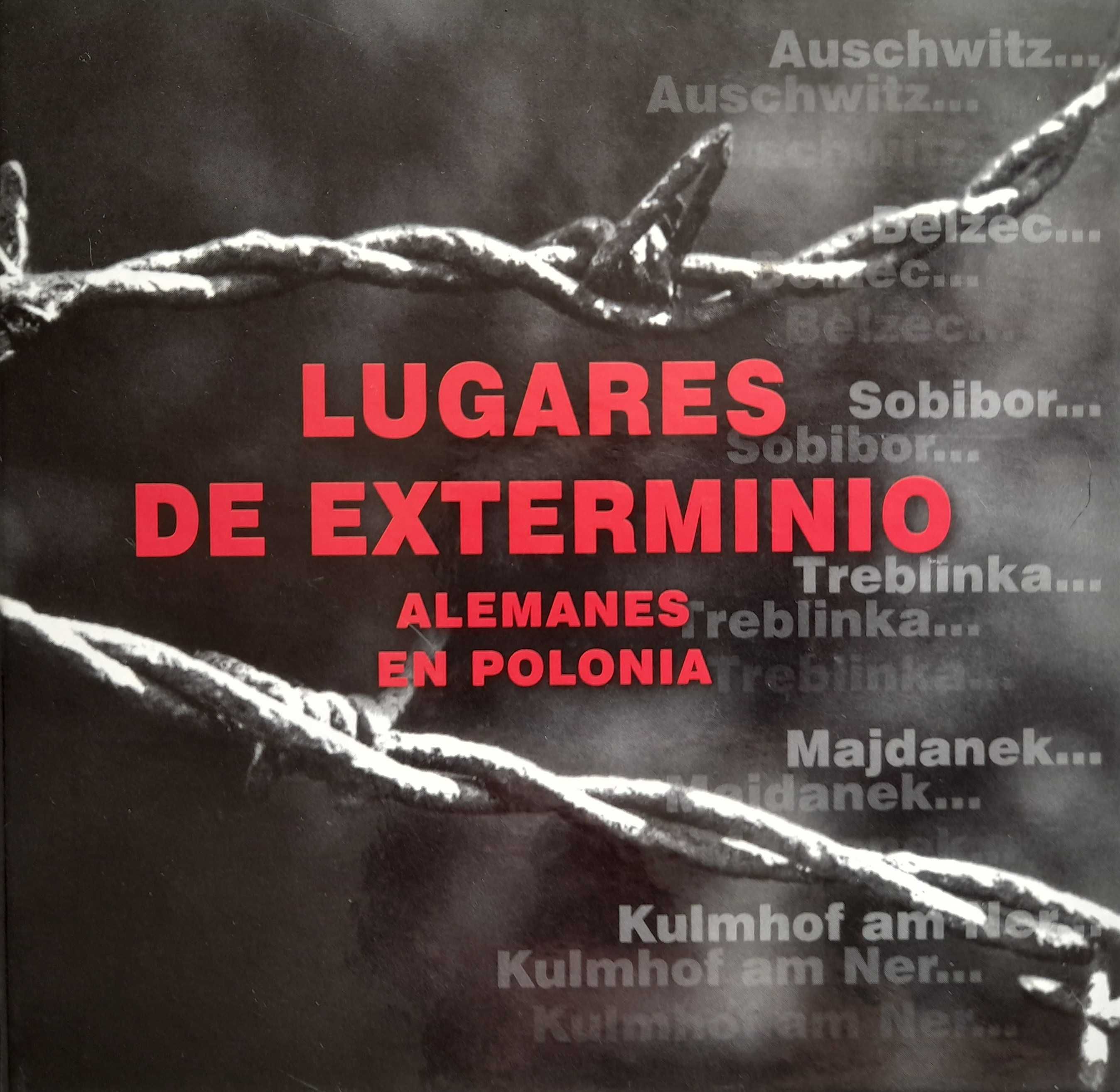 Lugares de Extermino Alemanes en Polonia