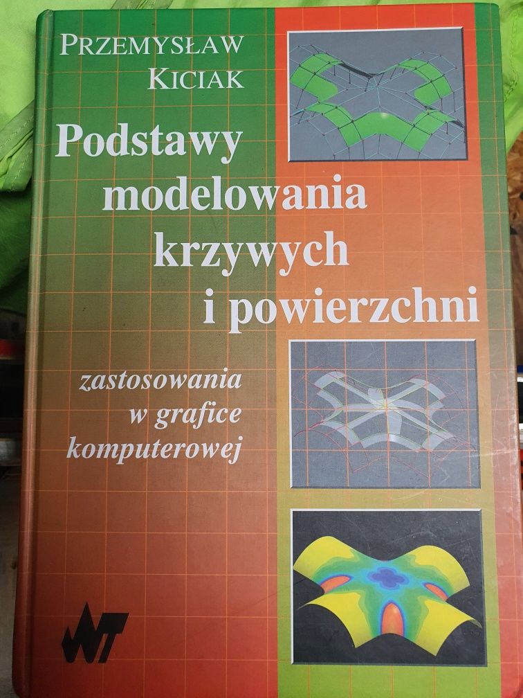 Podstawy modelowania krzywych i powierzchni. Grafika komputerowa