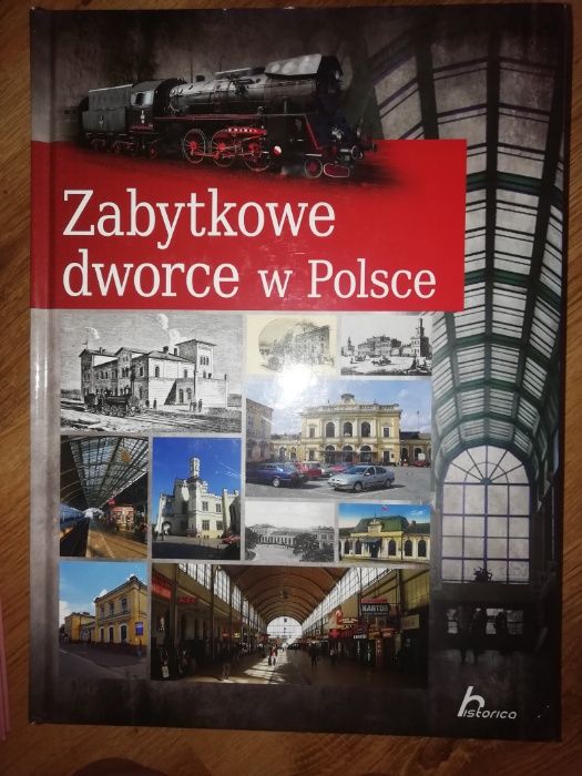 Zabytkowe dworce w Polsce