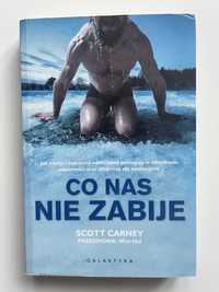 "Co nas nie zabije" Wim Hof, Scott Carney