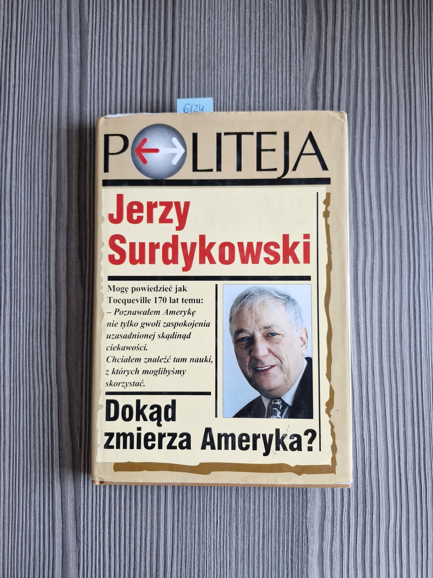 6124. "Dokąd zmierza Ameryka" Jerzy Surdukowski