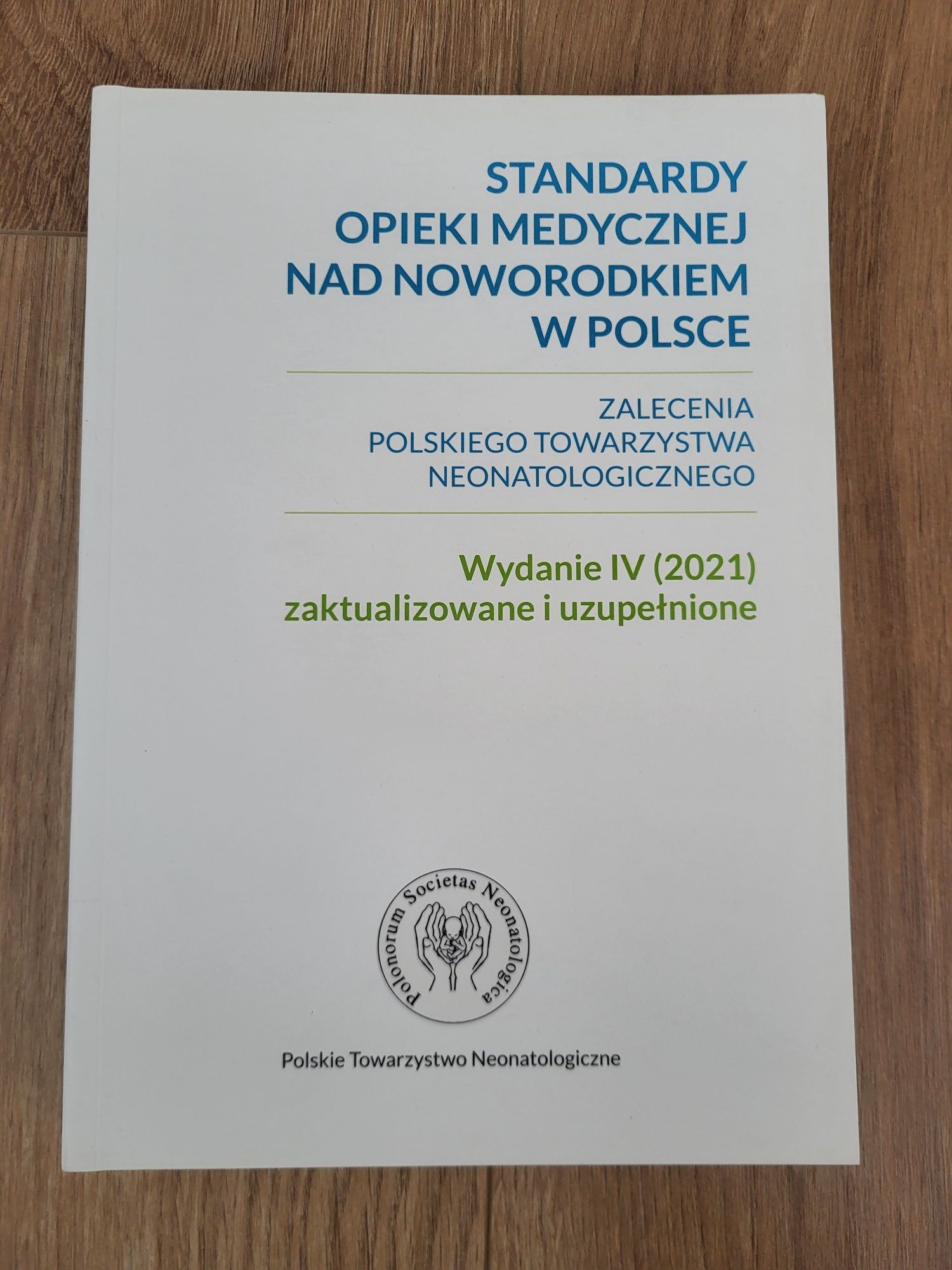 NOWA Standardy opieki medycznej nad noworodkiem w Polsce