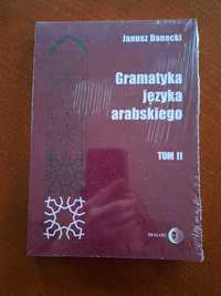 Gramatyka języka arabskiego Tom II - Janusz Danecki