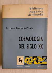 Cosmología del siglo XX, Jacques Merleau-Ponty