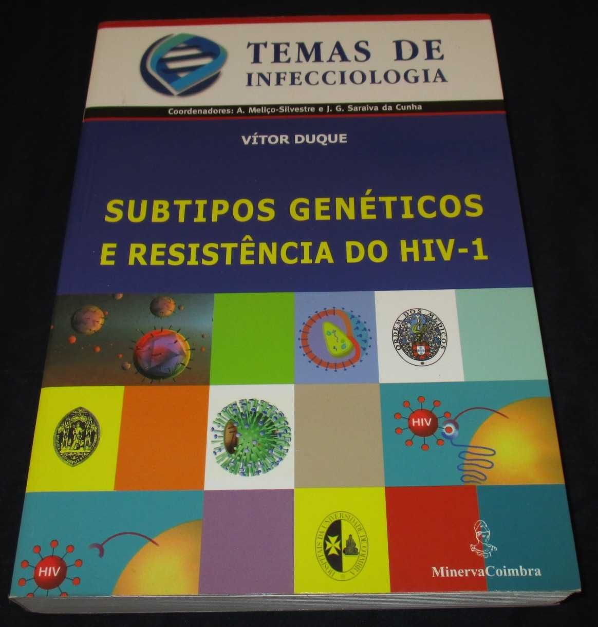 Livro Subtipos Genéticos e resistência do HIV-1 Vítor Duque Minerva