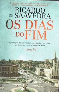 14331

Os Dias do Fim
de Ricardo de Saavedra