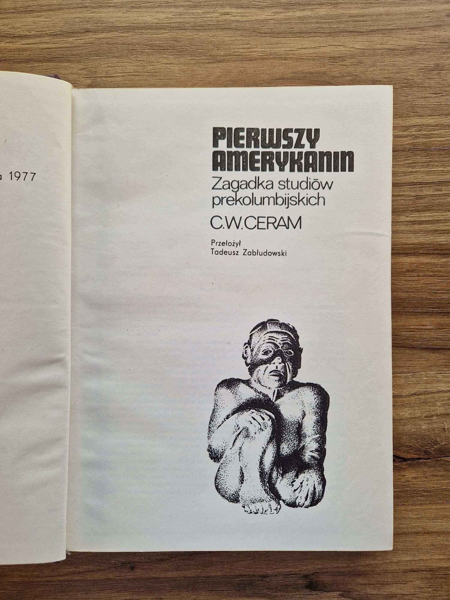 C. W. Ceram - Pierwszy Amerykanin seria RODOWODY CYWILIZACJI