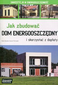 jak zbudować dom energooszczędny i skorzystać z dopłat książka nowa