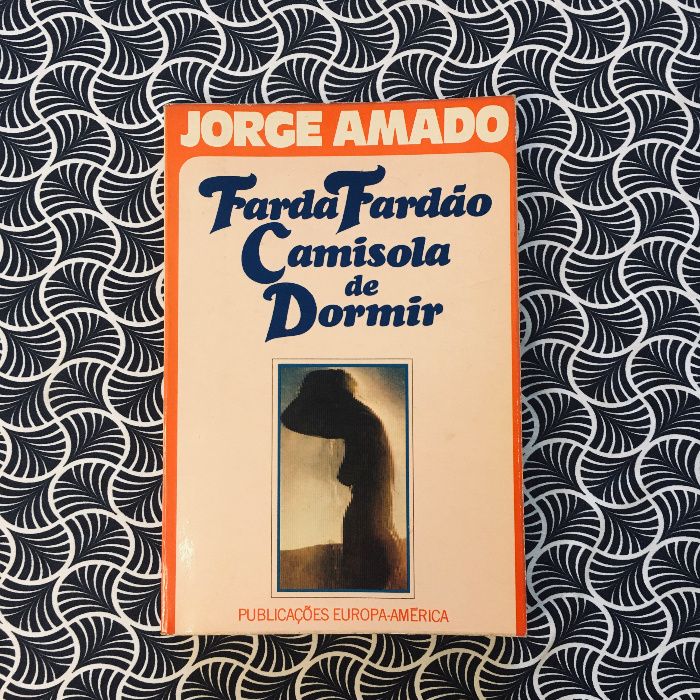 Farda Fardão Camisola de Dormir - Jorge Amado