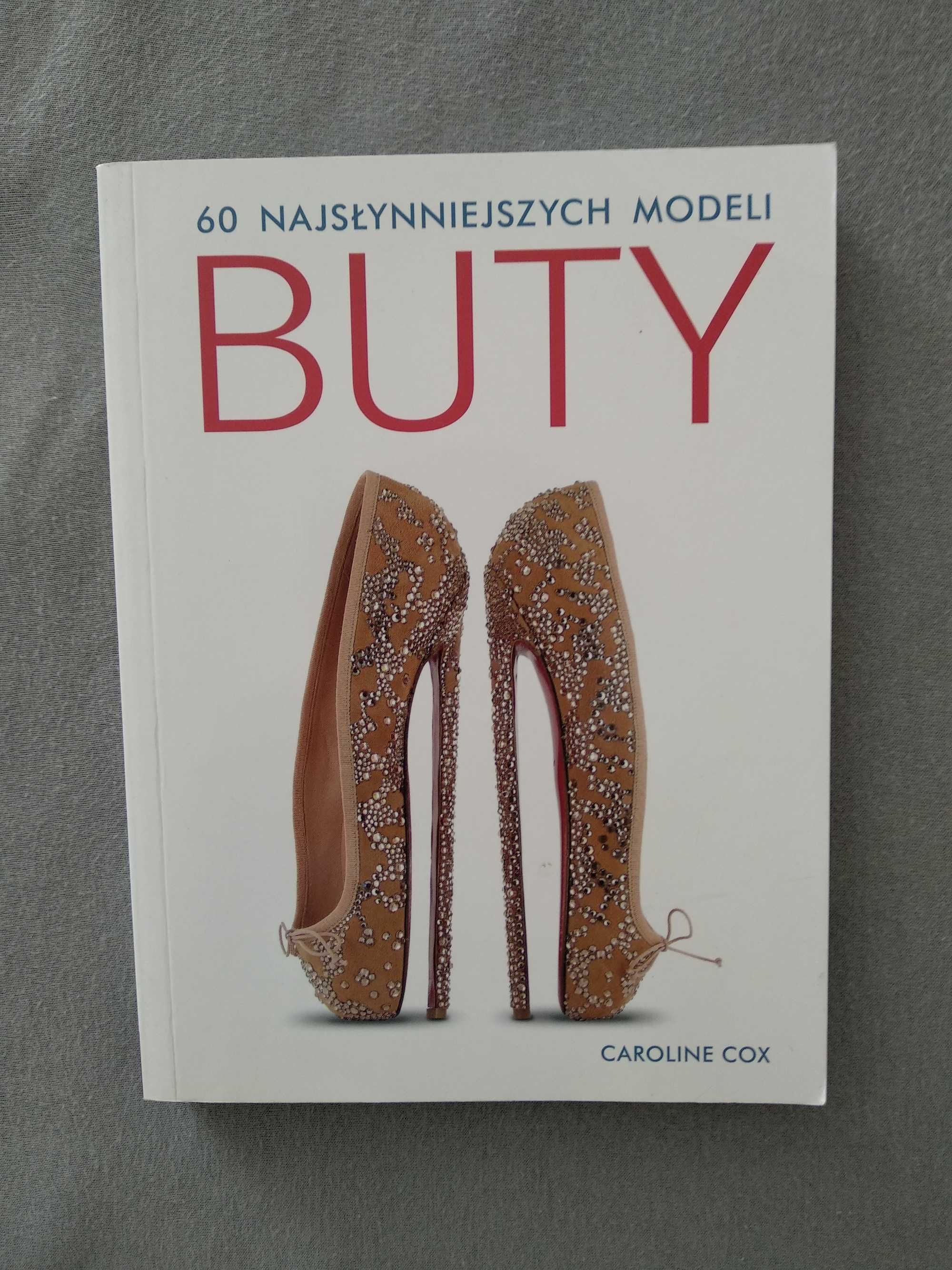 Buty. 60 najsłynniejszych modeli