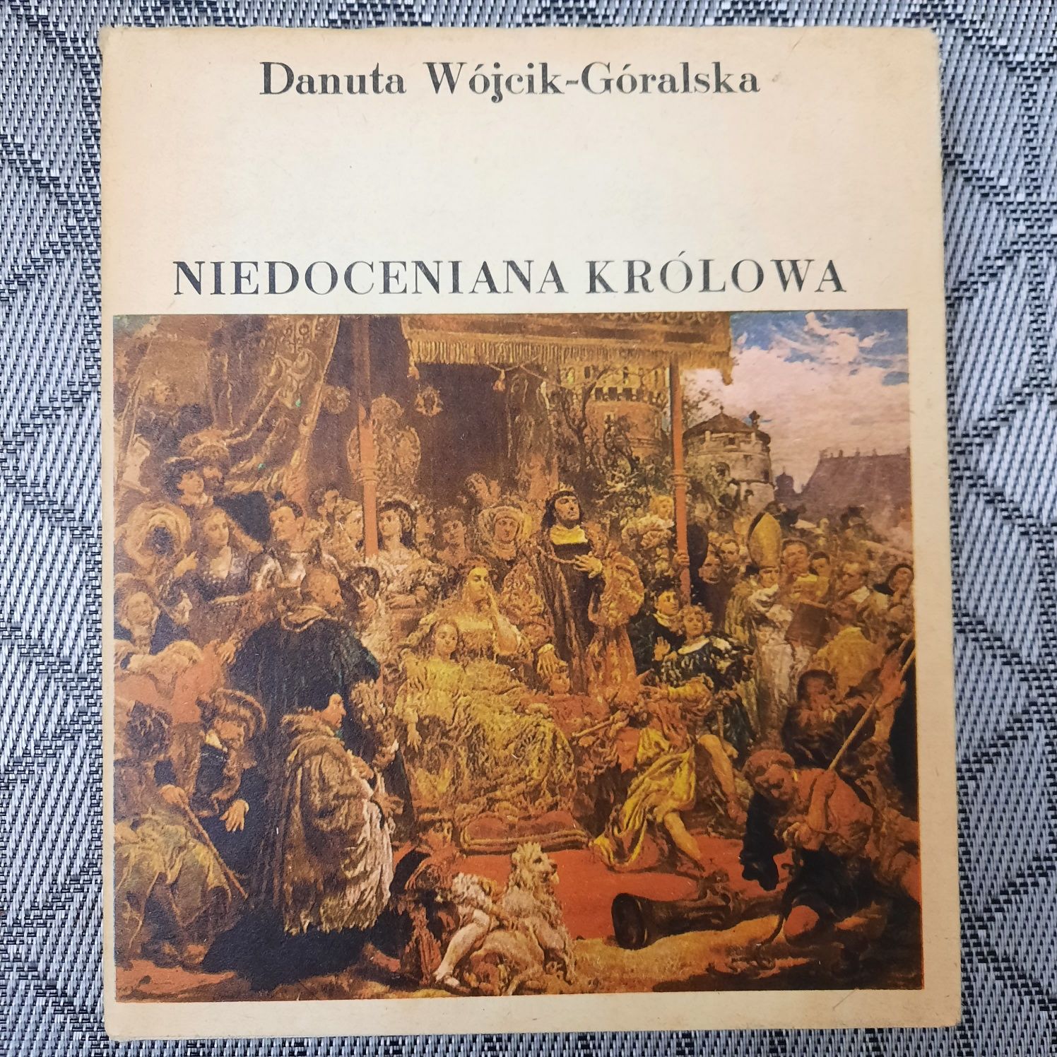 Niedoceniana królowa - Danuta Wójcik-Góralska