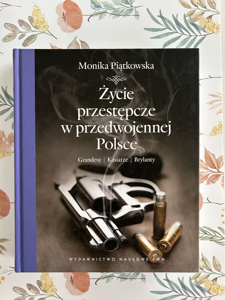 Życie przestępcze w przedwojennej Polsce M Piątkowska