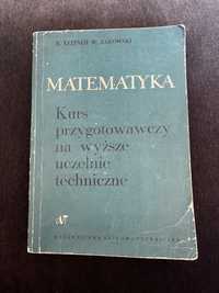 Matematyka Kurs przygotowawczy na wyższe uczelnie techniczne